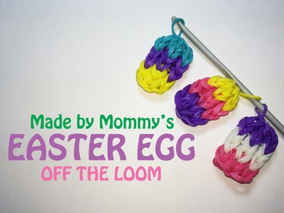 Rainbow Loom Charm: Easter Egg Off the Loom