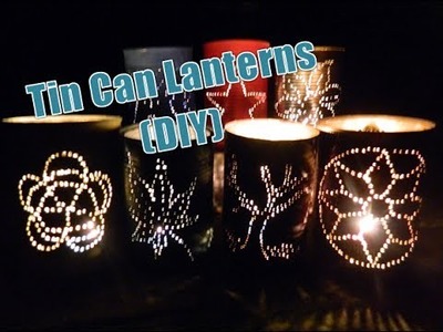 Tin Can Lanterns (DIY)