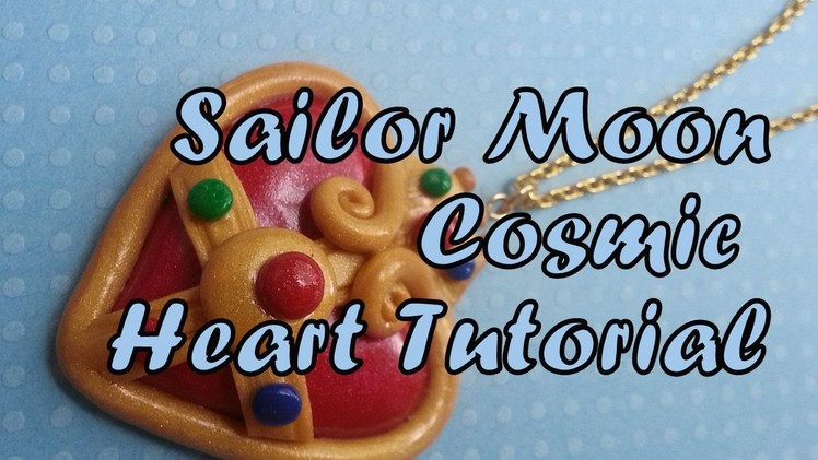 Polymer Clay Sailor Moon Cosmic Heart Tutorial