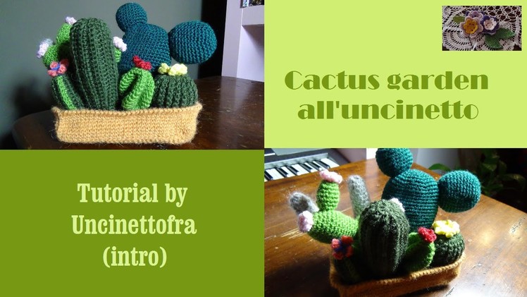 Cactus garden all'uncinetto tutorial (intro)