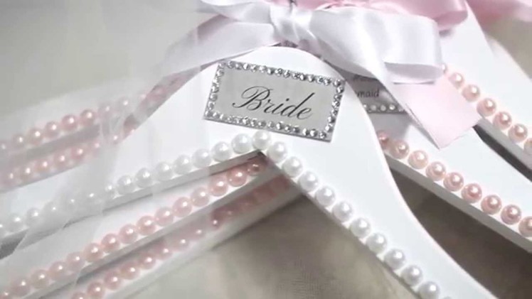 DIY: Bridesmaids Gifts - Customized Hangers (Crystals & Pearls)