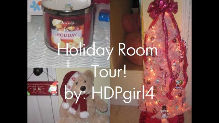 Holiday Room Tour. Decorations! Video Response to: Stilababe09