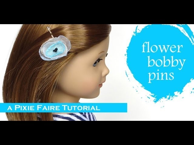 How To Make Flowered Bobby Pins For Dolls