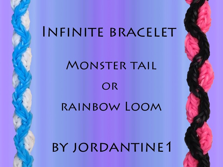 New Infinite Bracelet - Monster Tail or Rainbow Loom - Crossing Fishtail