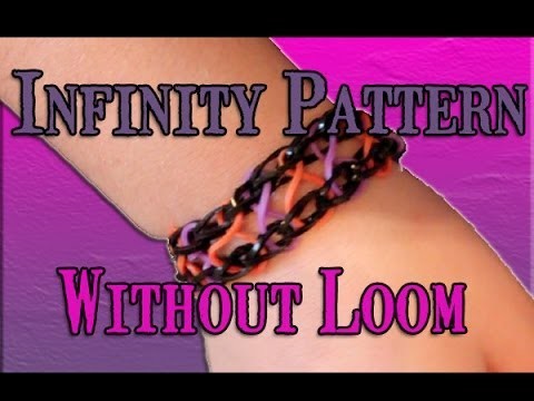 Rainbow Loom: Infinity Pattern Bracelet Without Loom