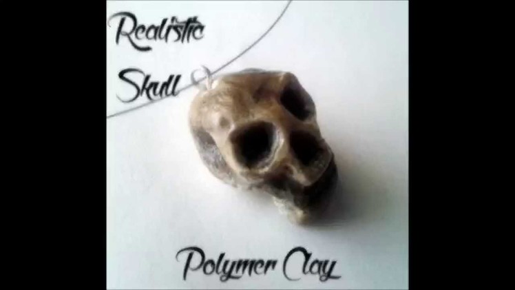 Realistic Skull -Polymer Clay