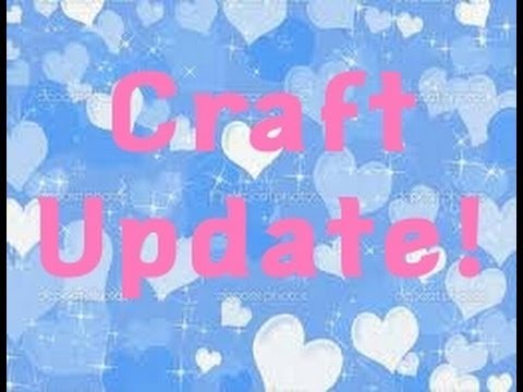 Craft Update #2