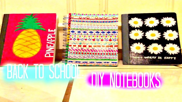 DIY tumblr inspired Notebooks | Back to School