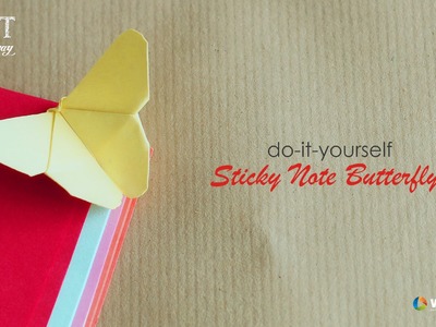 How to Make Sticky Note Butterfly