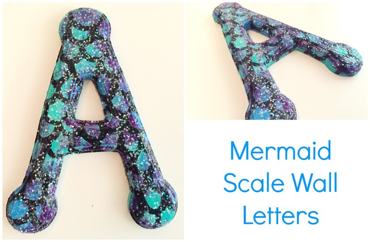 Mermaid Scale Glitter Letters♡ {Nursery DIY} ♡ Jessica Joaquin