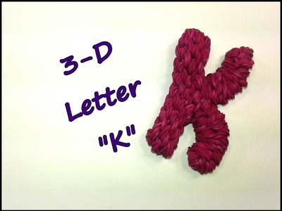 3-D Letter "K" Tutorial by feelinspiffy (Rainbow Loom)