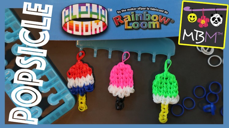 Alpha Loom from Rainbow Loom | Popsicle Ice Cream Pop Charm