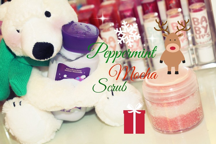 DIY Body Scrub! Peppermint Mocha Sugar Scrub Inexpensive Holiday Gift Idea