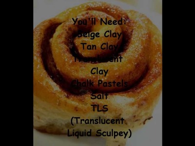 How To: Make a Cinnamon Roll (Polymer Clay)