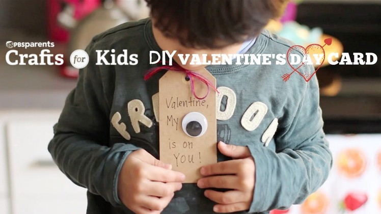"My Eye On You" Valentine's Day Cards | Crafts for Kids | PBS Parents