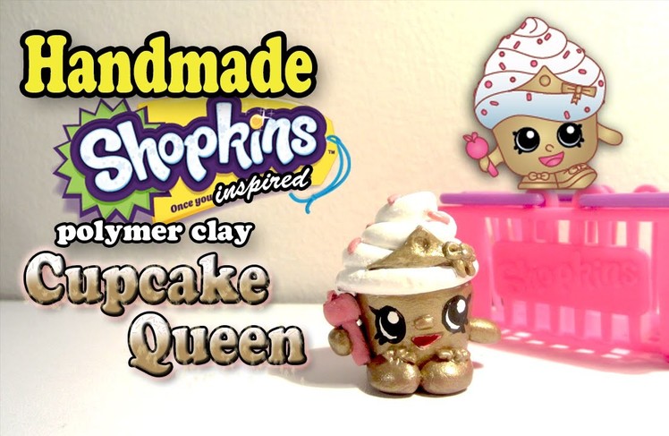 Season 1 Shopkins: How To Make Cupcake Queen Polymer Clay Tutorial!