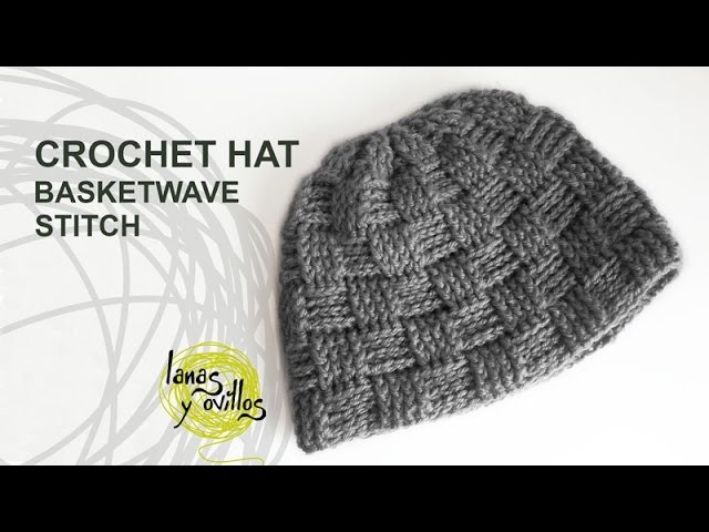 Tutorial Basketwave Crochet Unisex Hat in English