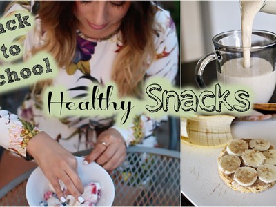 Back to School: DIY Healthy Snacks & More
