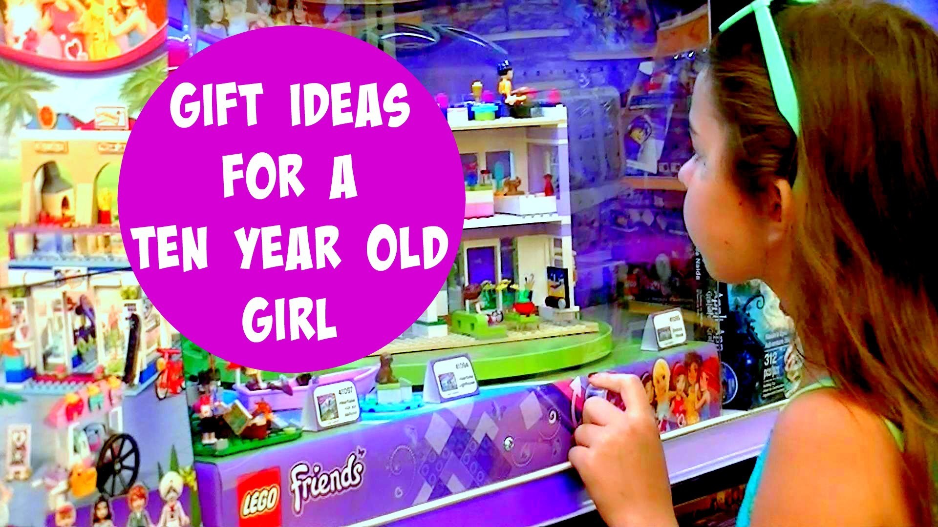 Birthday Gift Ideas For A 10 Year Old Girl