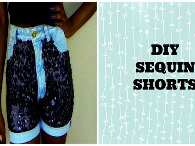 DIY Sequin Denim Shorts!
