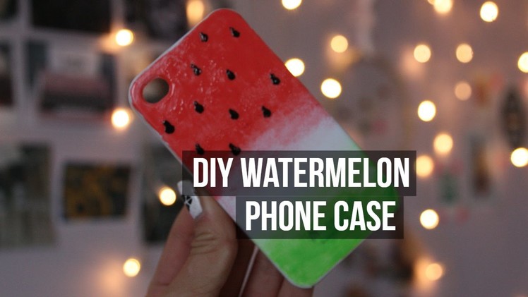 DIY Watermelon Phone Case