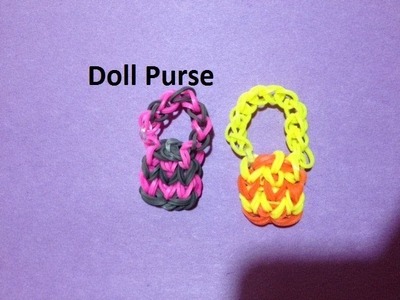 How to Make a Doll Purse Charm on the Rainbow Loom - Original Design