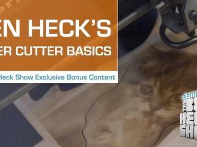 Laser Cutter Basics: Ben Heck Bonus Content