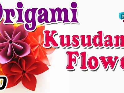 Origami - How To Make KUSUDAMA FLOWER - Simple Tutorials In English