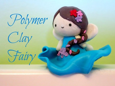 Polymer Clay Fairy Girl Tutorial
