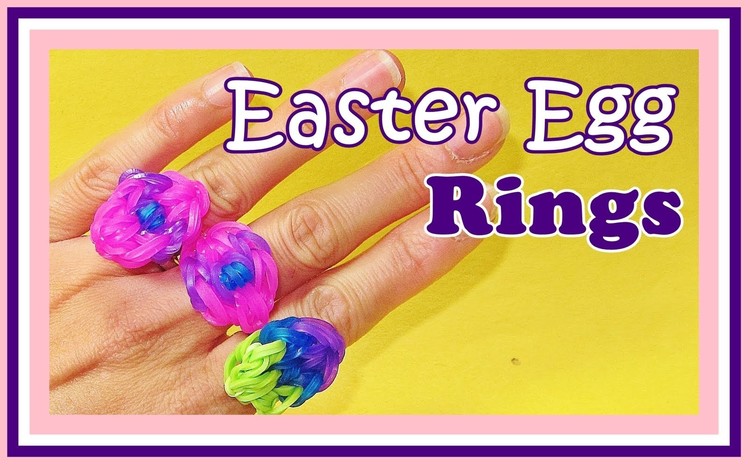 Rainbow Loom Easter Egg RING  (UPDATED)