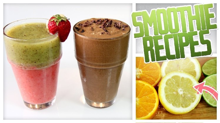 3 Summer Smoothie Recipes - Do It, Gurl
