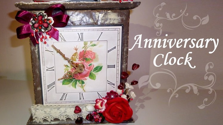 Altered Box - Anniversary Clock - Valentine's Day Gift Idea - Home Decor