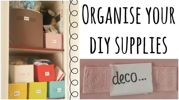 DIY : organise your art & craft supplies