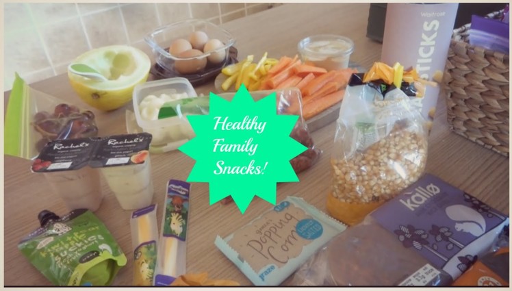 Healthy Family Snack Ideas!