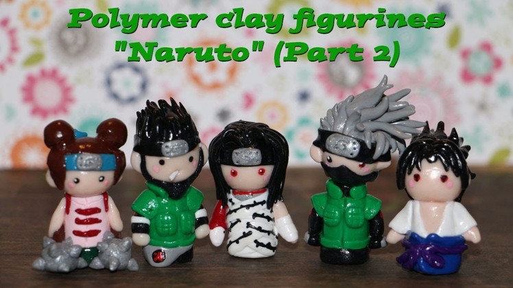 Polymer Clay Projects "Naruto" (Part 2)