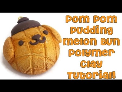 Pom Pom Pudding Melon Bun Polymer Clay Charm Tutorial!