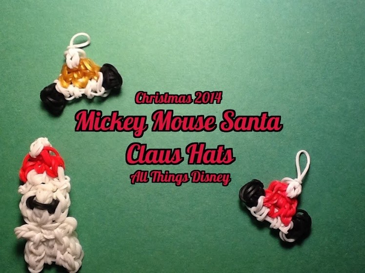 Rainbow Loom Mickey Mouse Santa Hat Charm.Santa Hat Charm: Christmas 2014