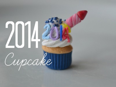 2014 New Year Cupcake Polymer Clay Tutorial!