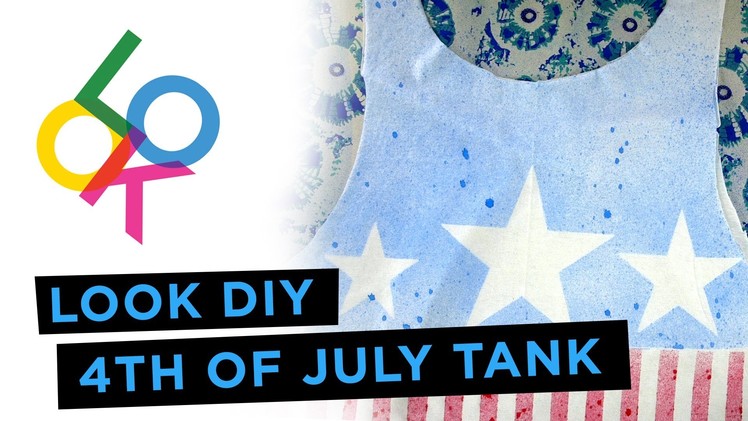4th of July Tank Tutorial: LOOK DIY