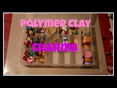 All of my polymer clay charms !