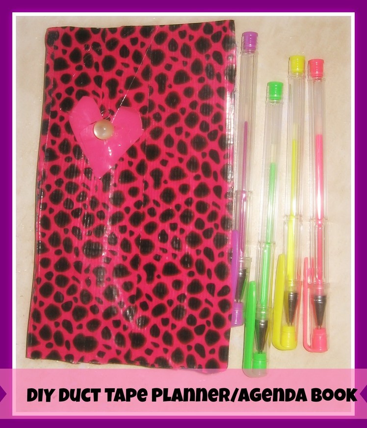 DIY Duct Tape Planner.Agenda Book- How to Organize a Planner. Agenda with Dollar Store Supplies