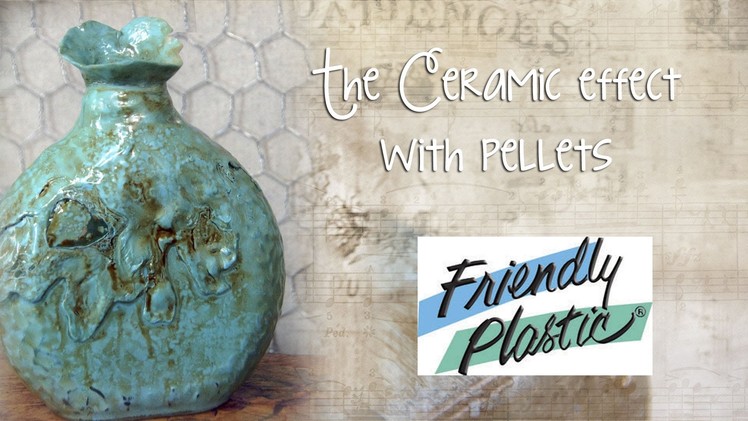Faux Ceramic Bottle with Friendly Plastic Pellets - Upcycle and Recycle