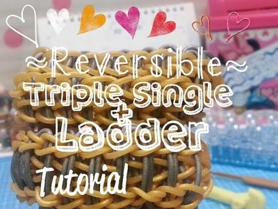 How To; REVERSIBLE (Ladder+Triple Single) Bracelet