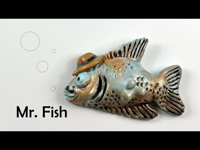 Mr. Fish (elegant fish ;) ) - polymer clay TUTORIAL