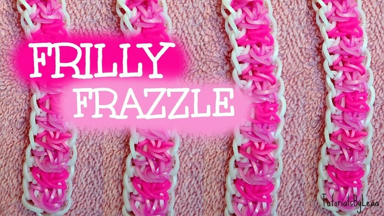 Rainbow loom Frilly Frazzle bracelet Tutorial