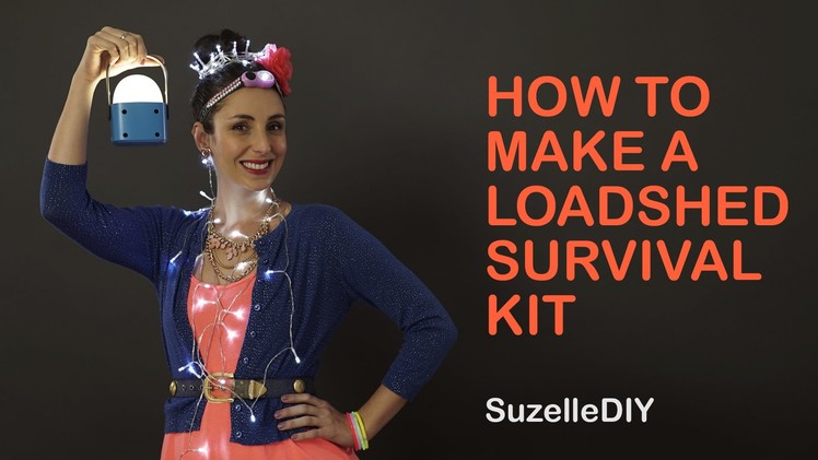 SuzelleDIY - How to Make a Loadshedding Survival Kit