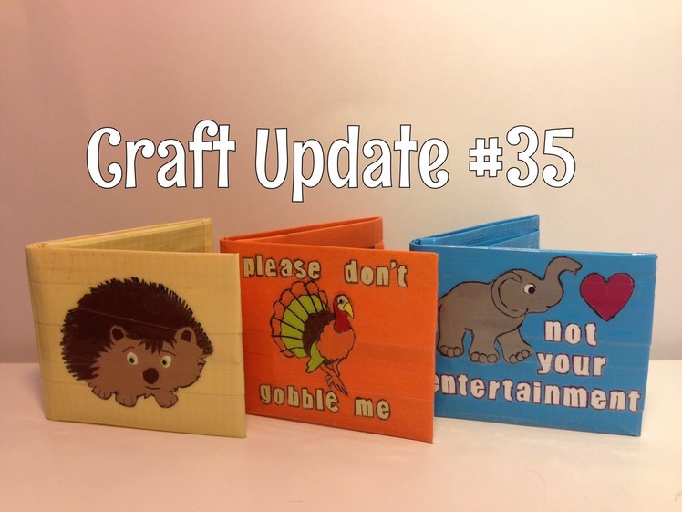 Craft Update #35