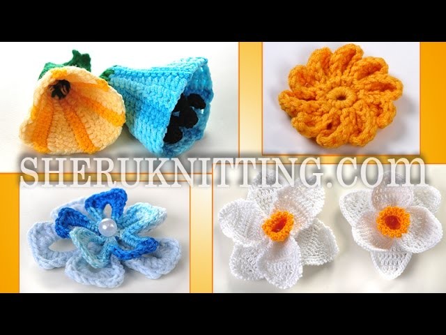 Crochet 3D Flowers Collection Part 1 of 3