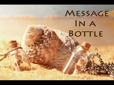 DIY Charms - "Message in a Bottle"