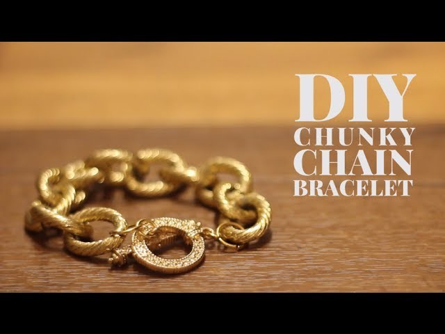 DIY Chunky Chain Bracelet